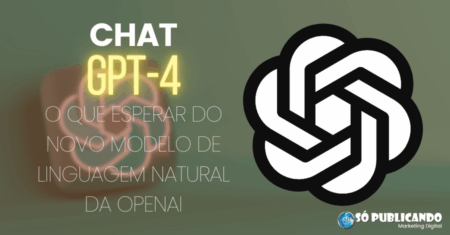 GPT-4: O que esperar do novo modelo de linguagem natural da OpenAI