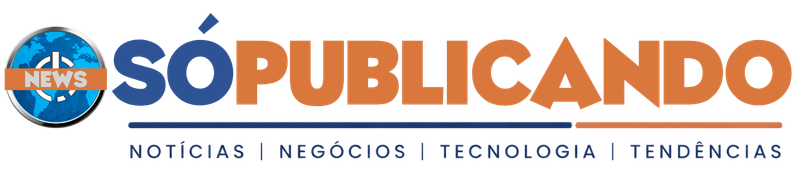 Só Publicando News | Notícias, Negócios, Tecnologia e Tendências